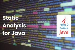 The title image for the blog post which shows a close-up of a screen of computer code with the Java logo on the right, and the title reading 'Static Analysis for Java' on the left.