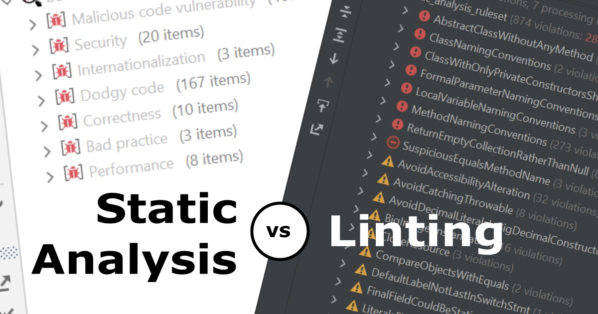 Two pictures of static code analysis results split on a diagonal with the title 'Static Analysis vs Linting' imposed.